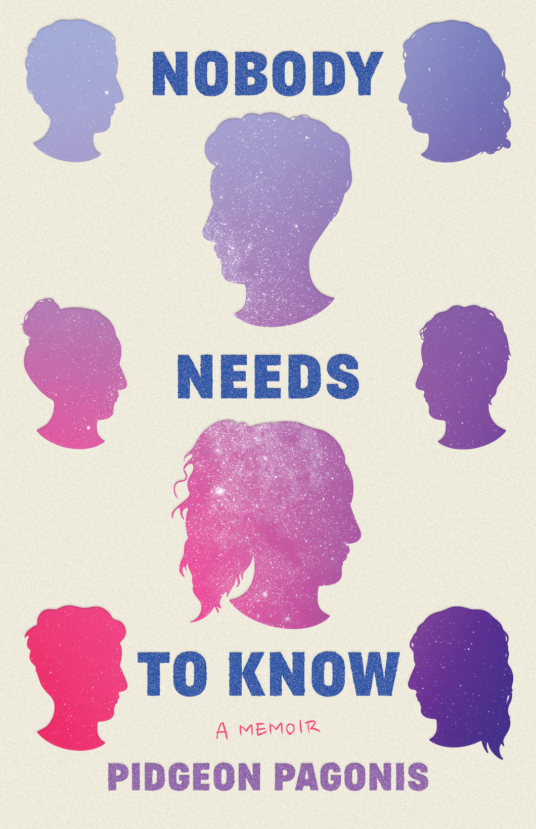 Nobody Needs to Know: A Memoir - Hardcover (Signed Copy)
