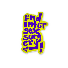 Load image into Gallery viewer, End Intersex Surgery Sticker
