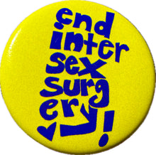 Load image into Gallery viewer, Round Button - End Intersex Surgery
