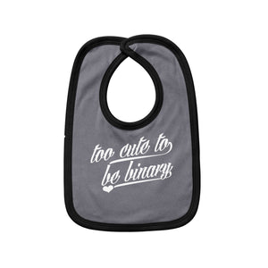 Gray & Black Baby Bib - Too Cute to be Binary