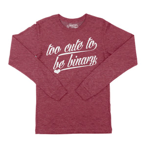 Heather Burgundy Adult Long Sleeve - Too Cute To Be Binary